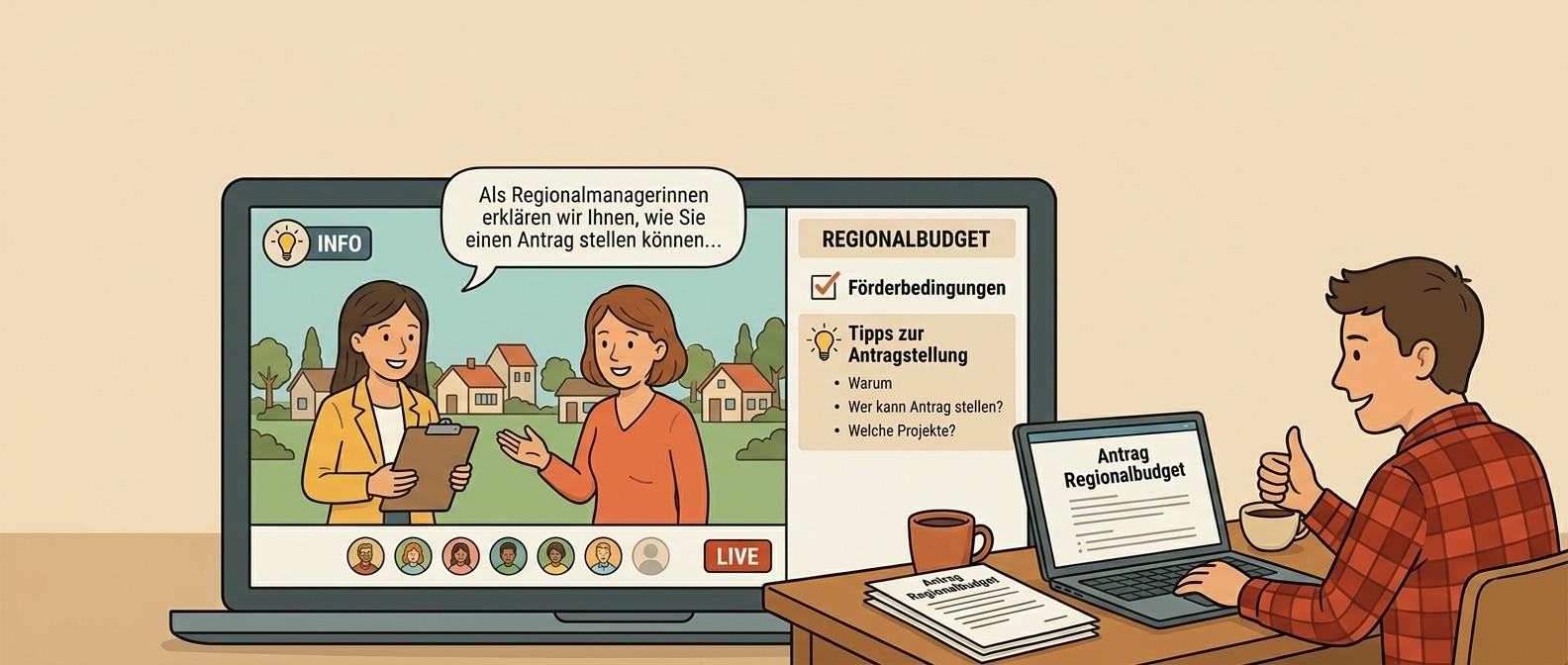 Online-Infoveranstaltung zum Regionalbudget 2026, bei der Regionalmanagerinnen erläutern, wie man einen Antrag für Kleinprojekte stellen kann. Auf einem Laptop sind die wichtigsten Tipps zur Antragstellung und Förderbedingungen sichtbar. Ein Teilnehmer zeigt Daumen hoch und ist aktiv in die Veranstaltung eingebunden.